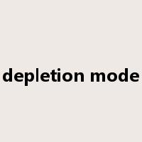depletion mode是什么意思
