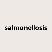 salmonellosis是什么意思