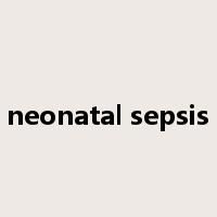 neonatal sepsis是什么意思