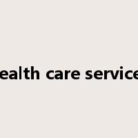 health care services是什么意思