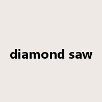 diamond saw是什么意思