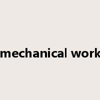 mechanical work是什么意思