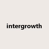 intergrowth是什么意思