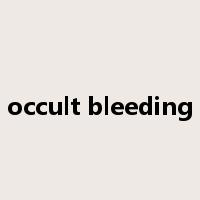 occult bleeding是什么意思