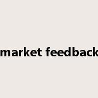 market feedback是什么意思