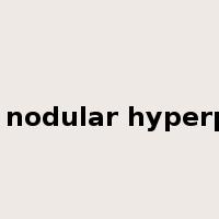 Focal nodular hyperplasia是什么意思