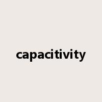 capacitivity是什么意思