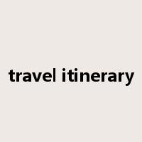travel itinerary是什么意思