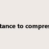 resistance to compression是什么意思