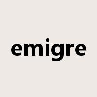 emigre是什么意思