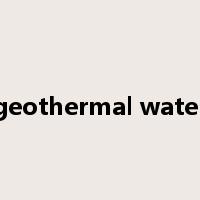 geothermal water是什么意思