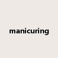 manicuring是什么意思