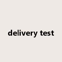 delivery test是什么意思