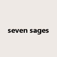 seven sages是什么意思