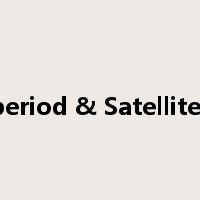 Orbital period & Satellite altitude是什么意思