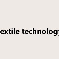textile technology是什么意思