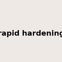 rapid hardening是什么意思