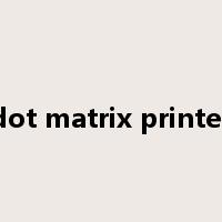 dot matrix printer是什么意思