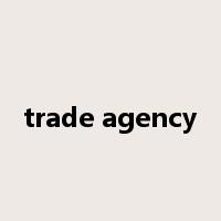 trade agency是什么意思