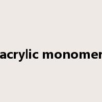 acrylic monomer是什么意思