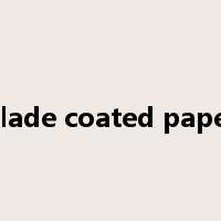 blade coated paper是什么意思
