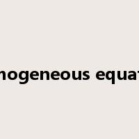 homogeneous equation是什么意思