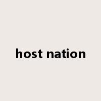 host nation是什么意思