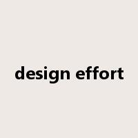 design effort是什么意思