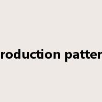 production pattern是什么意思