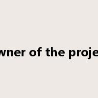 owner of the project是什么意思
