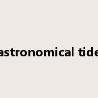 astronomical tide是什么意思