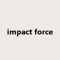 impact force是什么意思