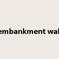 embankment wall是什么意思