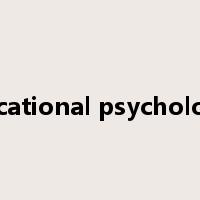 Educational psychologist是什么意思