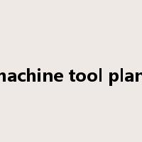 machine tool plant是什么意思