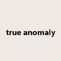true anomaly是什么意思