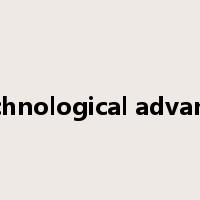 technological advance是什么意思