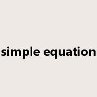 simple equation是什么意思