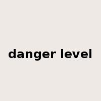 danger level是什么意思