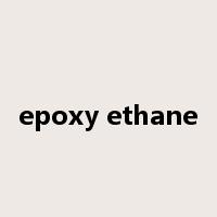 epoxy ethane是什么意思