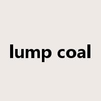 lump coal是什么意思