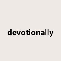 devotionally是什么意思