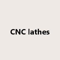 CNC lathes是什么意思