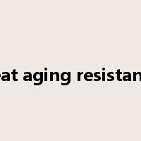 heat aging resistance是什么意思