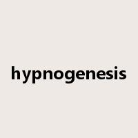 hypnogenesis是什么意思