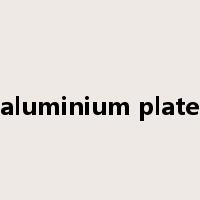 aluminium plate是什么意思