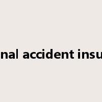 personal accident insurance是什么意思