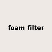 foam filter是什么意思