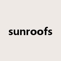 sunroofs是什么意思