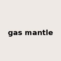 gas mantle是什么意思